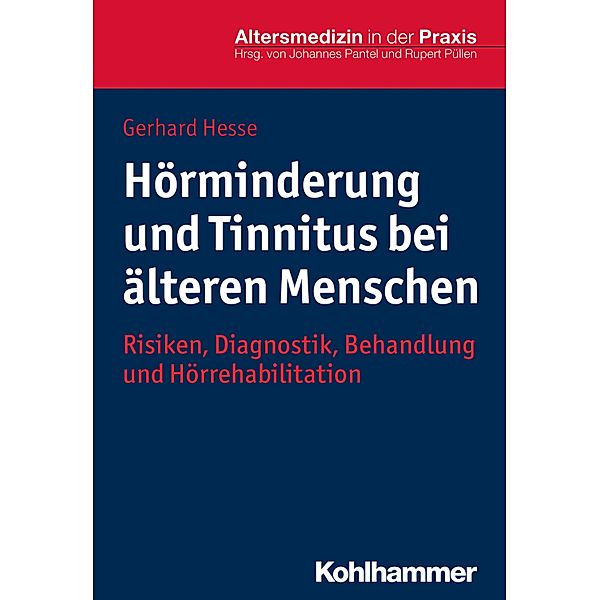 Hörminderung und Tinnitus bei älteren Menschen, Gerhard Hesse