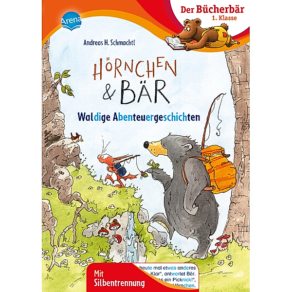 Hörnchen & Bär. Waldige Abenteuergeschichten, Andreas H. Schmachtl