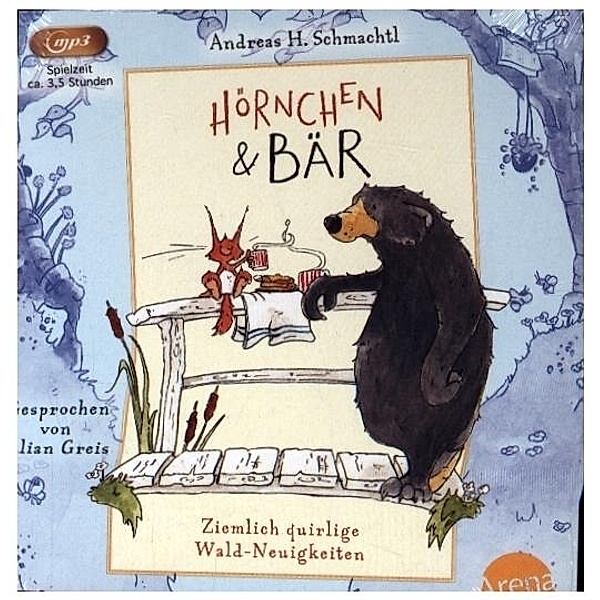 Hörnchen & Bär. Ziemlich quirlige Wald-Neuigkeiten,Audio-CD, MP3, Andreas H. Schmachtl
