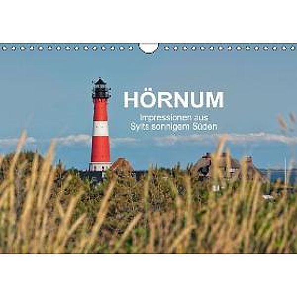 Hörnum - Impressionen aus Sylts sonnigem Süden (Wandkalender 2016 DIN A4 quer), Rob Cale