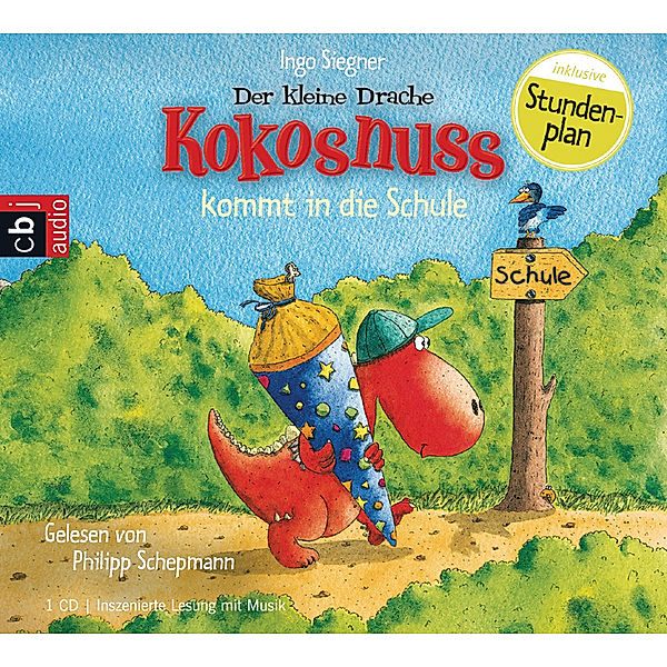 Hörspiel: Der kleine Drache Kokosnuss kommt in die Schule, Ingo Siegner