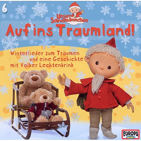 Hörspiel: Unser Sandmännchen – Auf ins Traumland! Winterlieder – Bd. 6, Unser Sandmännchen