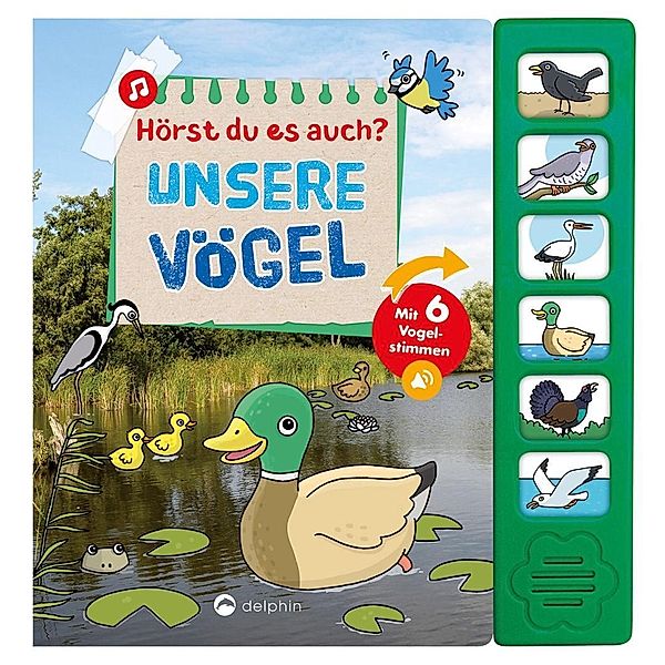 Hörst du es auch? Unsere Vögel, m. Soundeffekten, Sandra Noa