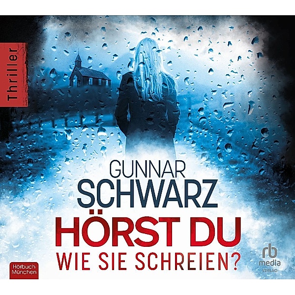 Hörst du, wie sie schreien?,Audio-CD, Gunnar Schwarz