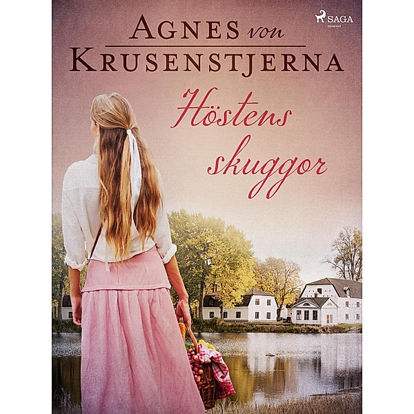 Höstens skuggor / Fröknarna von Pahlen Bd.3, Agnes von Krusenstjerna