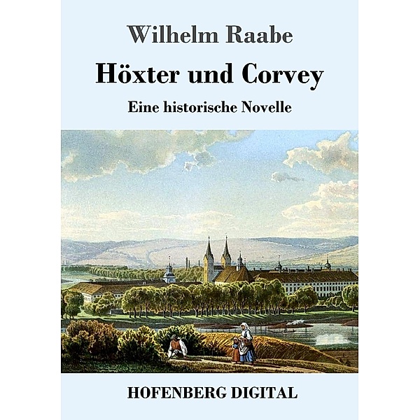 Höxter und Corvey, Wilhelm Raabe