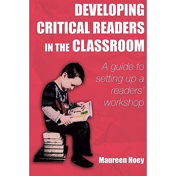 Hoey Maureen: Developing Critical Readers in the Classroom, Hoey Maureen