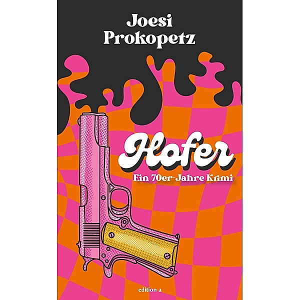 Hofer, Joesi Prokopetz