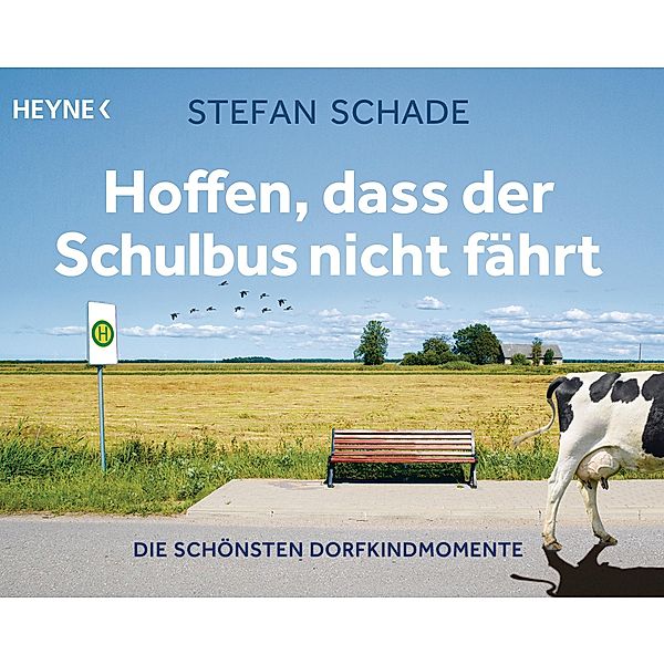 Hoffen, dass der Schulbus nicht fährt, Stefan Schade