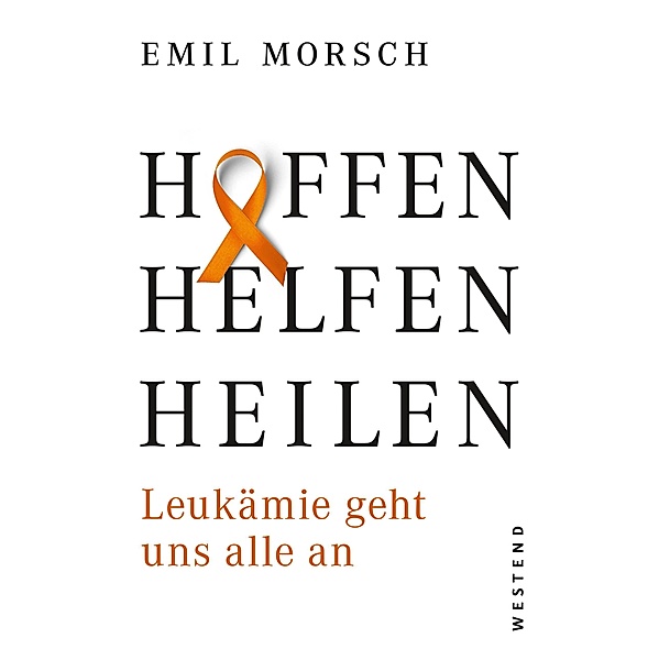 Hoffen, Helfen, Heilen, Emil Morsch
