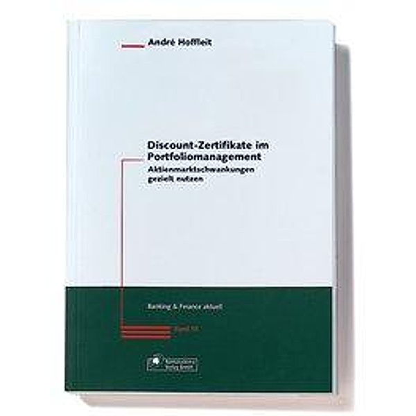 Hoffleit, A: Discount-Zertifikate im Portfoliomanagement, André Hoffleit