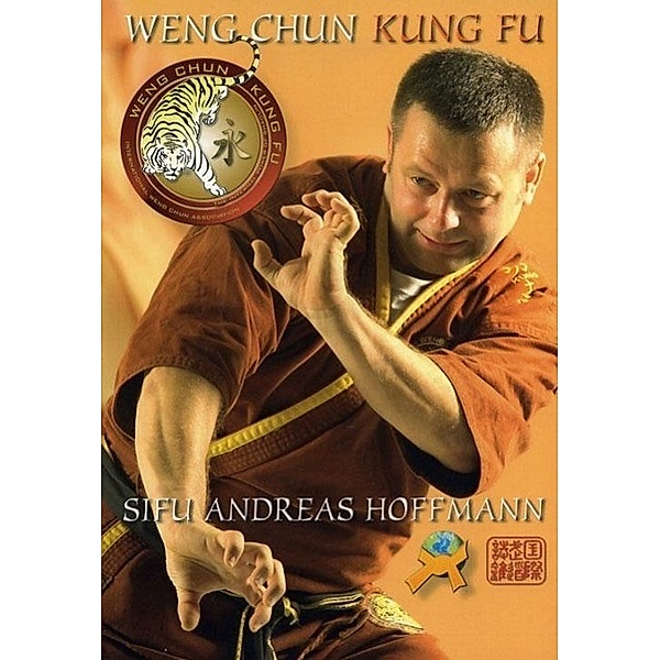 Hoffmann, A: Weng Chun Kung Fu, Andreas Hoffmann
