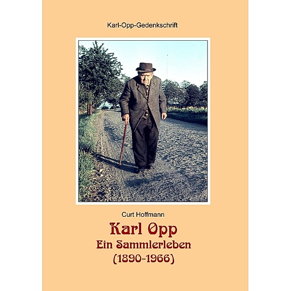 Hoffmann, C: Karl Opp - Ein Sammlerleben (1890-1966), Curt Hoffmann