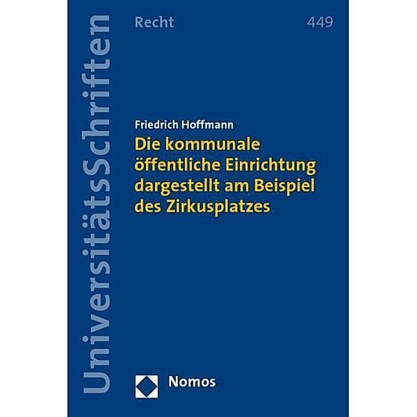 Hoffmann, F: Die kommunale öffentliche Einrichtung dargestel, Friedrich Hoffmann