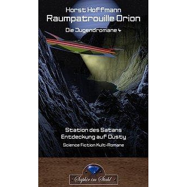 Hoffmann, H: Raumpatrouillie Orion, Horst Hoffmann
