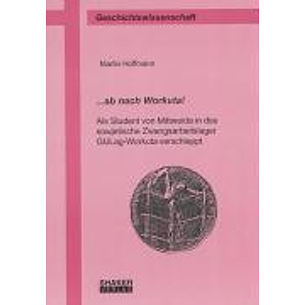 Hoffmann, M: Ab nach Workuta!, Martin Hoffmann