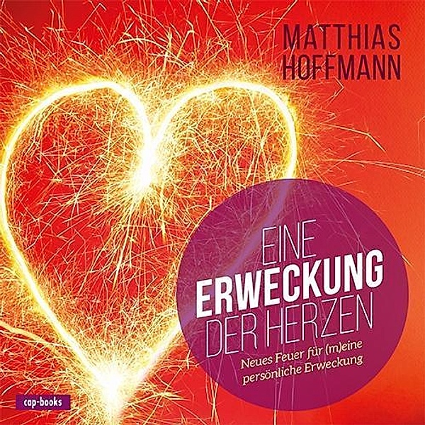 Hoffmann, M: Erweckung der Herzen, Matthias Hoffmann