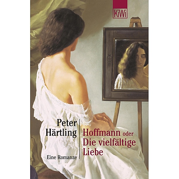 Hoffmann oder Die vielfältige Liebe, Peter Härtling