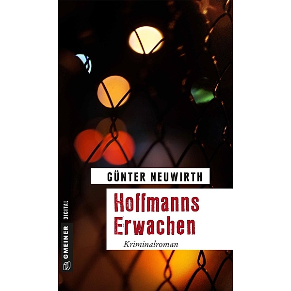 Hoffmanns Erwachen / Inspektor Hoffmann Bd.3, Günter Neuwirth