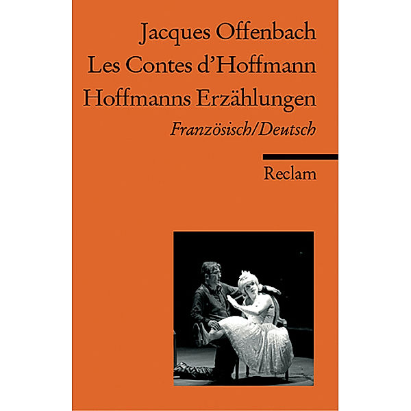 Hoffmanns Erzählungen / Les Contes d'Hoffmann, Jacques Offenbach