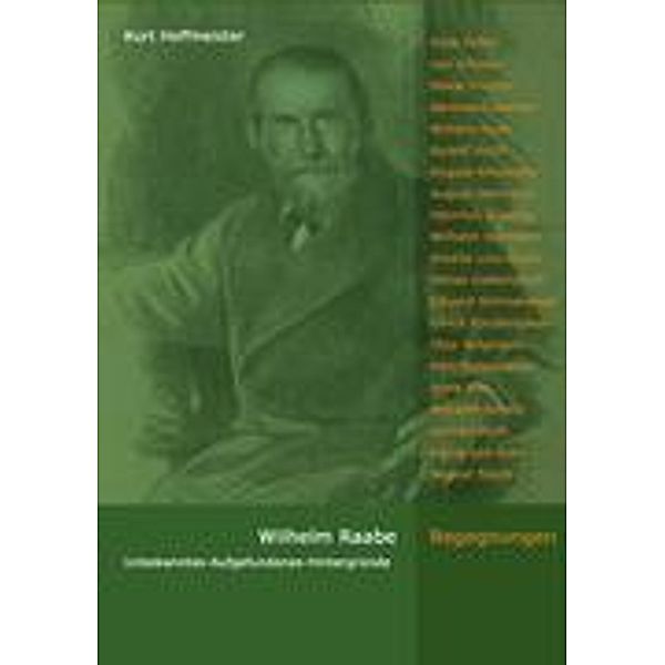 Hoffmeister, K: Wilhelm Raabe - Begegnungen, Kurt Hoffmeister