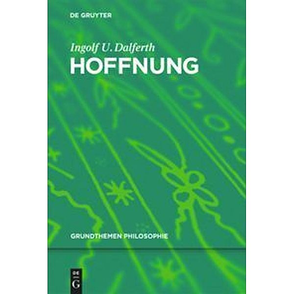 Hoffnung, Ingolf U. Dalferth