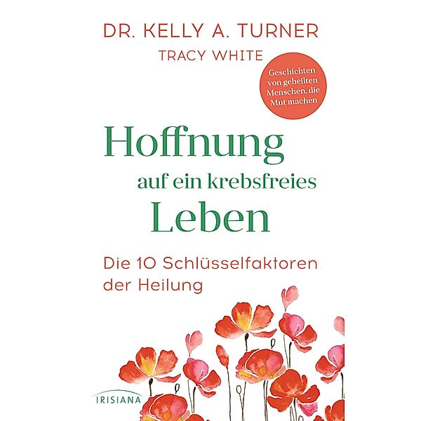 Hoffnung auf ein krebsfreies Leben, Kelly A. Turner