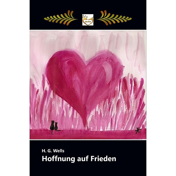 Hoffnung auf Frieden, H. G. Wells