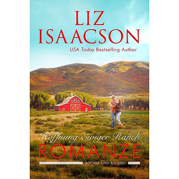 Hoffnung ewiger Ranch-Romanze, Liz Isaacson