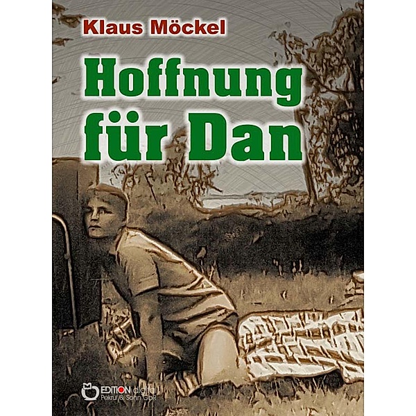Hoffnung für Dan, Klaus Möckel