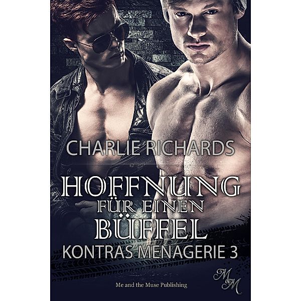 Hoffnung für einen Büffel / Kontras Menagerie Bd.3, Charlie Richards
