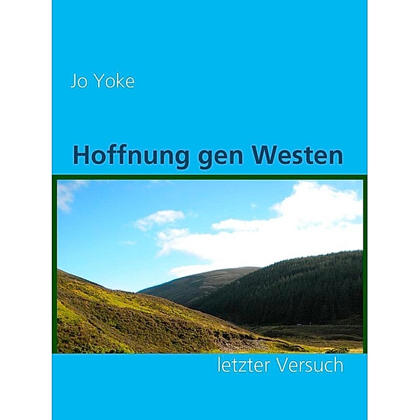 Hoffnung gen Westen, Jo Yoke