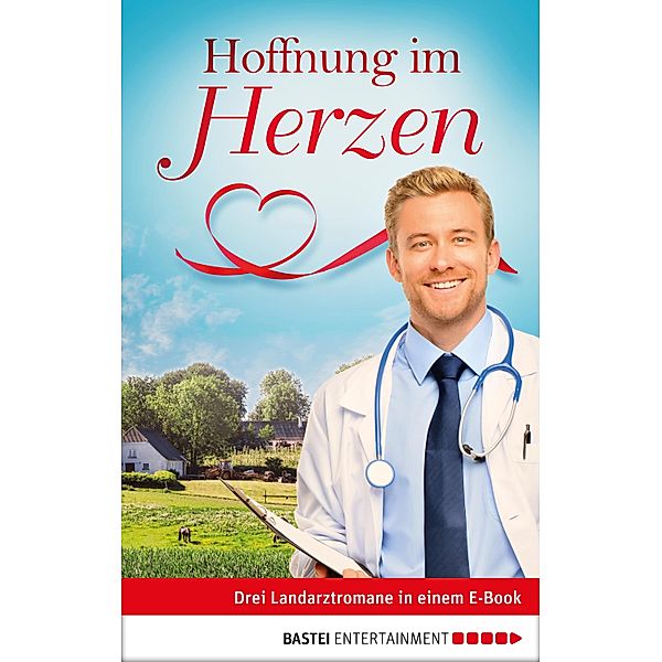 Hoffnung im Herzen, Stefan Frank, Andreas Kufsteiner, Ina Ritter