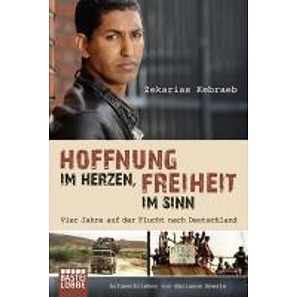 Hoffnung im Herzen, Freiheit im Sinn, Zekarias Kebraeb, Marianne Moesle