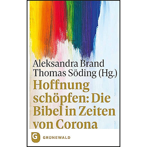 Hoffnung schöpfen: Die Bibel in Zeiten von Corona