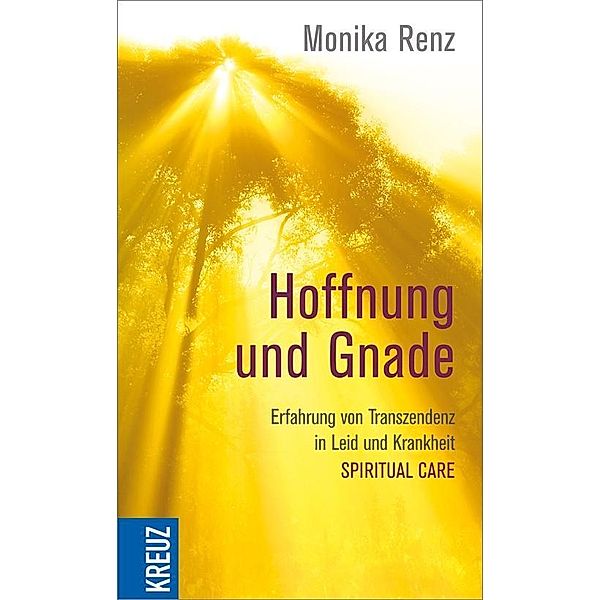 Hoffnung und Gnade, Monika Renz