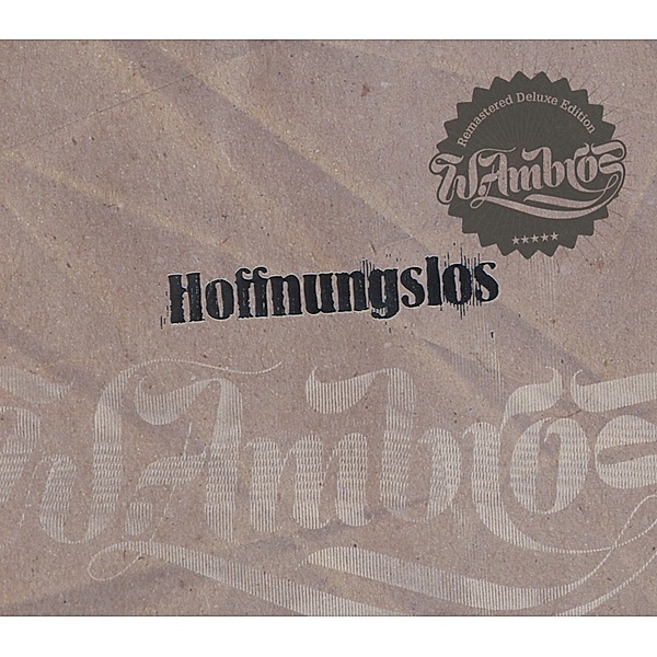 Hoffnungslos-Remastered Deluxe, Wolfgang Ambros