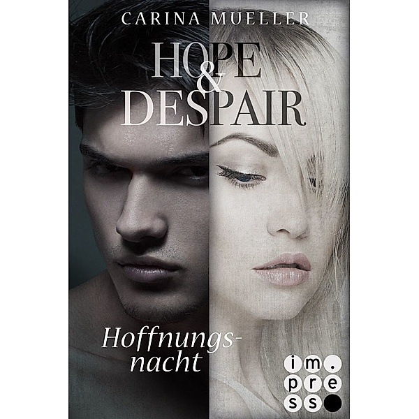 Hoffnungsnacht / Hope & Despair Bd.2, Carina Mueller