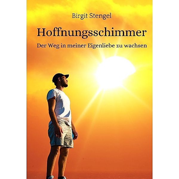 Hoffnungsschimmer, Birgit Stengel