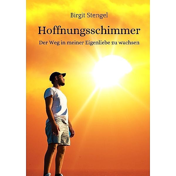 Hoffnungsschimmer, Birgit Stengel