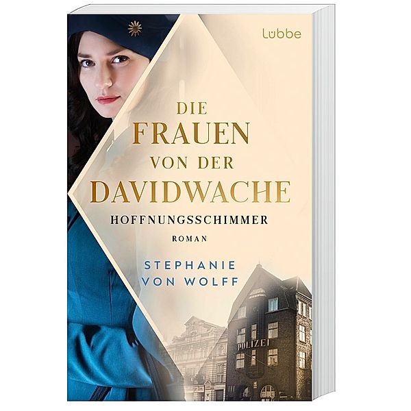 Hoffnungsschimmer / Die Frauen von der Davidwache Bd.1, Stephanie von Wolff