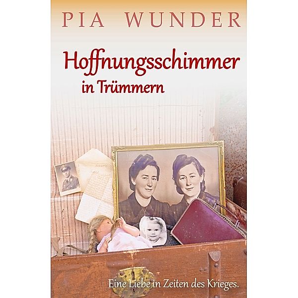 Hoffnungsschimmer in Trümmern, Pia Wunder