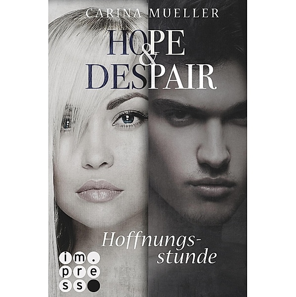 Hoffnungsstunde / Hope & Despair Bd.3, Carina Mueller
