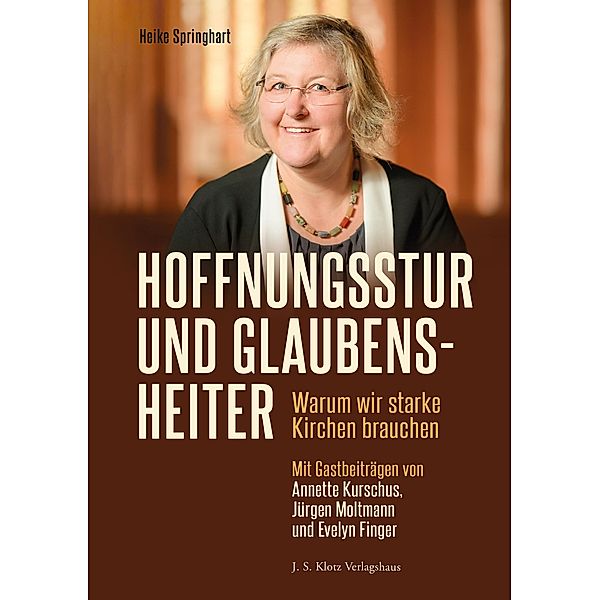 Hoffnungsstur und glaubensheiter, Heike Springhart