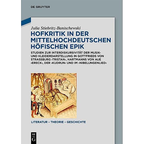 Hofkritik in der mittelhochdeutschen höfischen Epik / Literatur - Theorie - Geschichte Bd.19, Julia Stiebritz-Banischewski