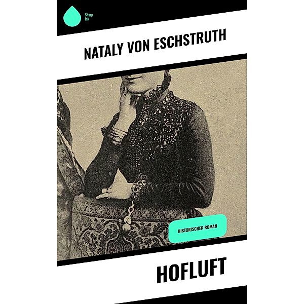 Hofluft, Nataly von Eschstruth