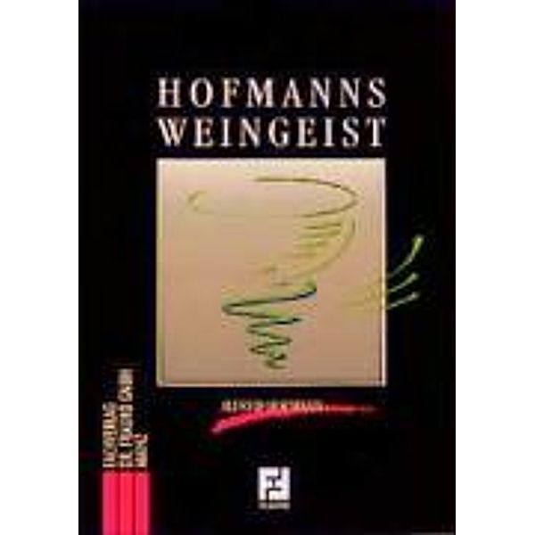 Hofmanns Weingeist, Alfred Hofmann
