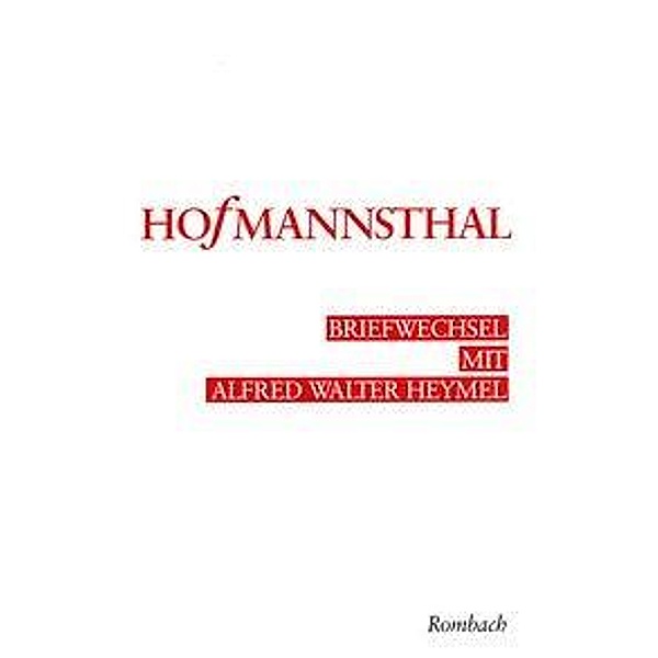Hofmannsthal: Briefwechsel Heymel, Hugo von Hofmannsthal