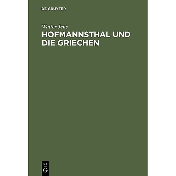 Hofmannsthal und die Griechen, Walter Jens