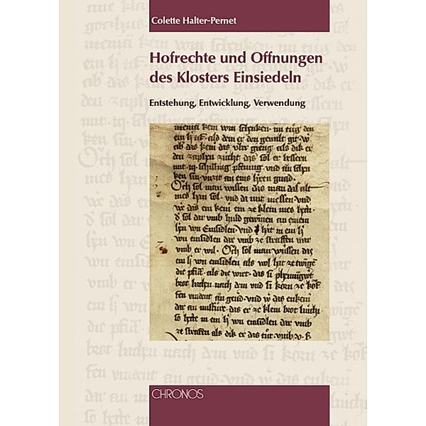 Hofrechte und Offnungen des Klosters Einsiedeln, Colette Halter-Pernet